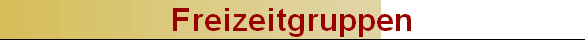 Freizeitgruppen